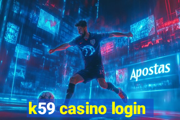 k59 casino login